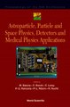 Download Astroparticle Particle and Space Physics Detectors and Medical Physics Applications ebook {PDF} {EPUB}