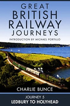 Download Journey 5 Ledbury to Holyhead Great British Railway Journeys Book 5 ebook {PDF} {EPUB}
