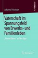Download Vaterschaft im Spannungsfeld von Erwerbs- und Familienleben ebook {PDF} {EPUB}