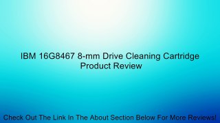 IBM 16G8467 8-mm Drive Cleaning Cartridge Review