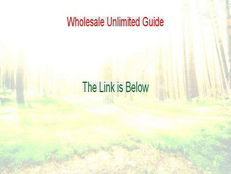 Wholesale Unlimited Guide PDF (Download Here 2015)