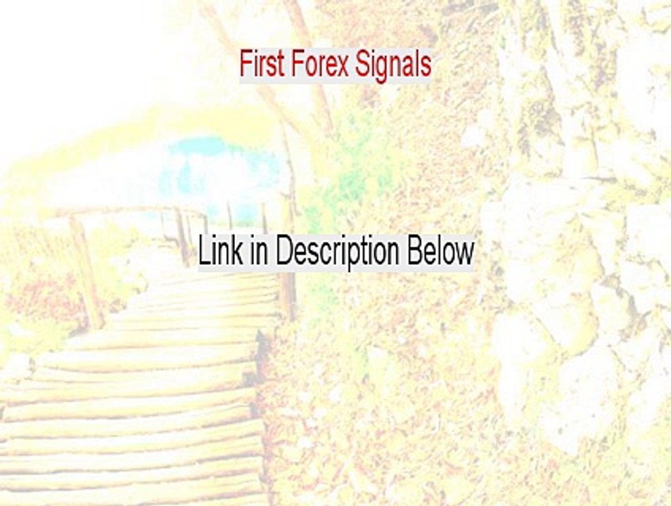 First Forex Signals Download Free (First Forex Signalsfirst forex signals)