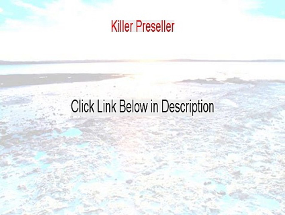 Killer Preseller Reviewed [Watch this]