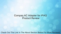 Compaq AC Adapter for IPAQ Review