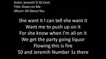 Jeremih ft 50 Cent - Down On Me Lyrics