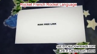 Rocket French Rocket Language Review (Top 2014 website Review)