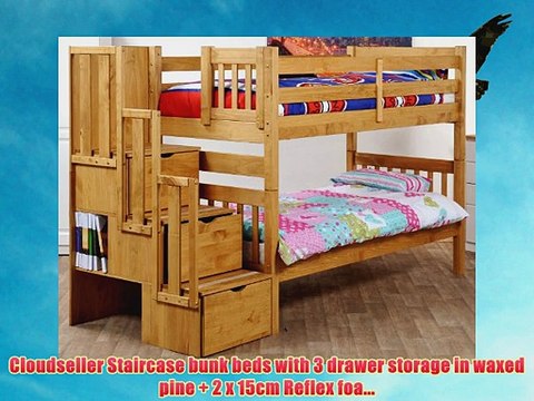 Cloudseller Staircase bunk beds with 3 drawer storage in waxed pine 2 x 15cm Reflex foa...