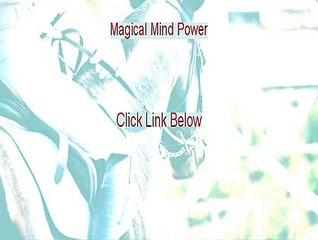 Magical Mind Power Review - Video Review 2015