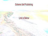 Extreme Self Publishing Review (Extreme Self Publishing 2015)