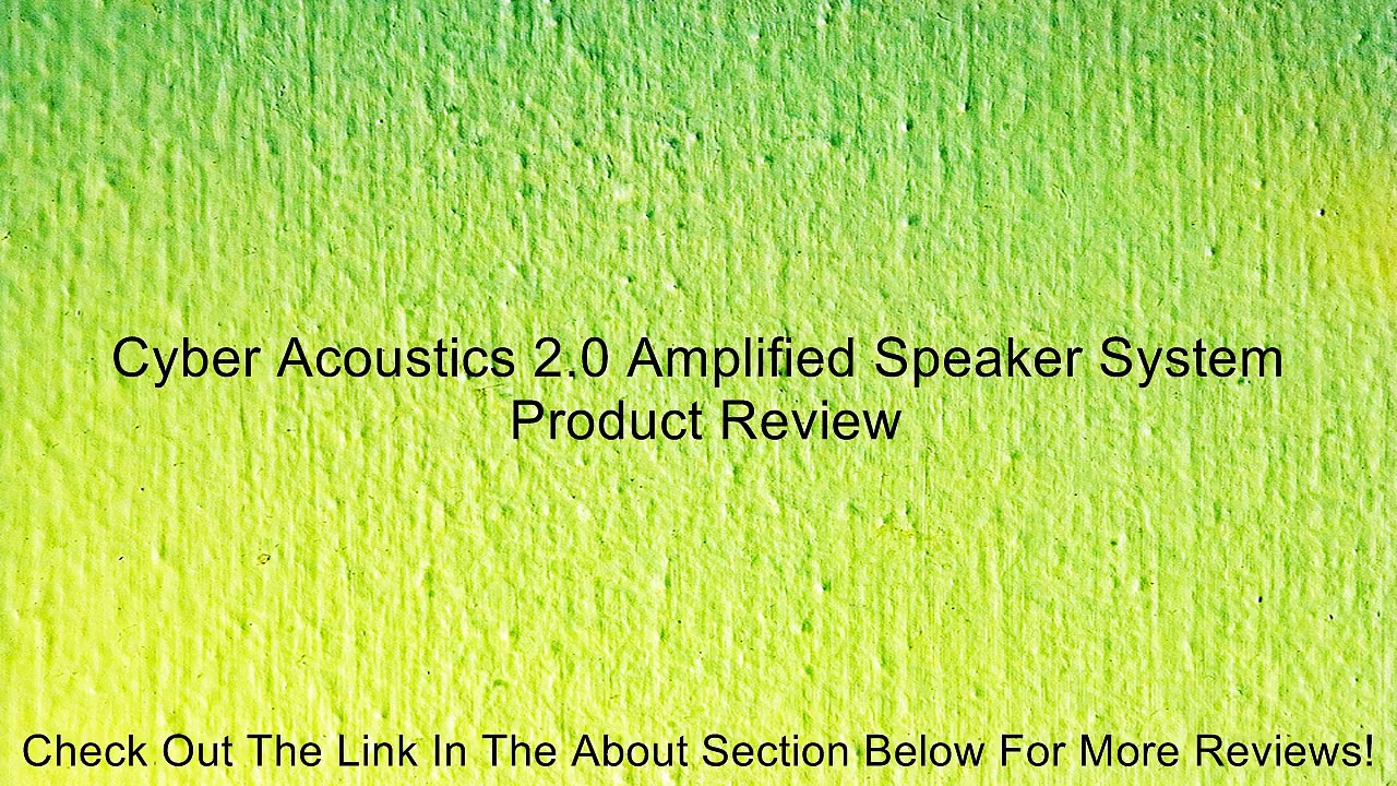 Cyber Acoustics 2.0 Amplified Speaker System Review