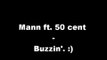Mann ft. 50 cent - Buzzin lyrics   [On screen]   [HD]