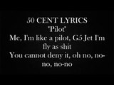 50 cent Pilot ( lyrics on screen ) HQ new 2014