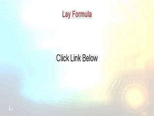 Lay Formula Reviews (See my Review 2015)