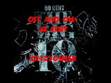 50 Cent - Off And On Lyrics On Screen