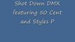 Shot Down DMX featuring 50 Cent _ Styles P Grand Champ (Lyrics)