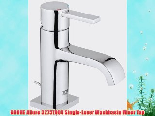 GROHE Allure 32757000 Single-Lever Washbasin Mixer Tap