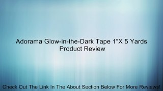 Adorama Glow-in-the-Dark Tape 1