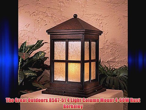 The Great Outdoors 8567-51 4 Light Column Mount 4-60W Rust Berkeley