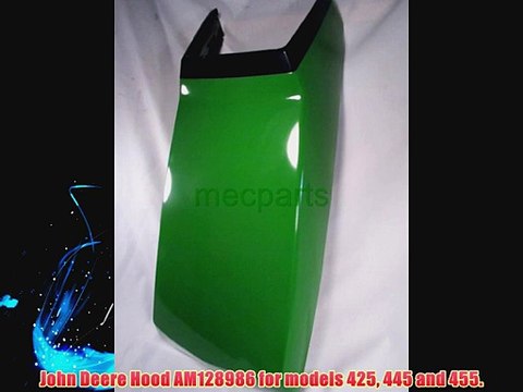 John Deere Hood AM128986 for models 425 445 and 455.
