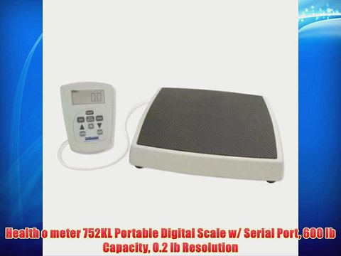 Health o meter 752KL Portable Digital Scale w/ Serial Port 600 lb Capacity 0.2 lb Resolution