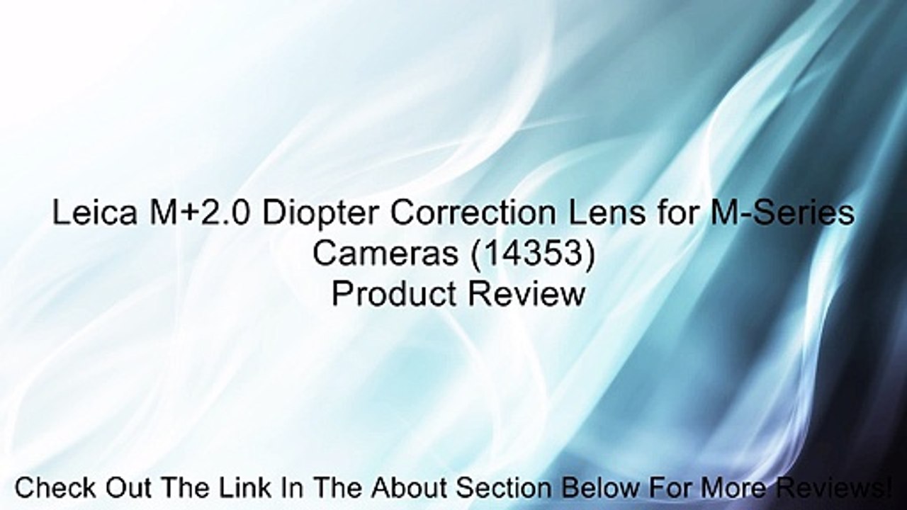 Leica M+2.0 Diopter Correction Lens for M-Series Cameras (14353) Review