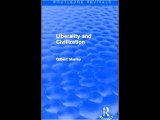 Liberality and Civilization (Routledge Revivals) Gilbert Murray PDF Download