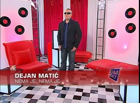 Dejan Matic - Nema je nema