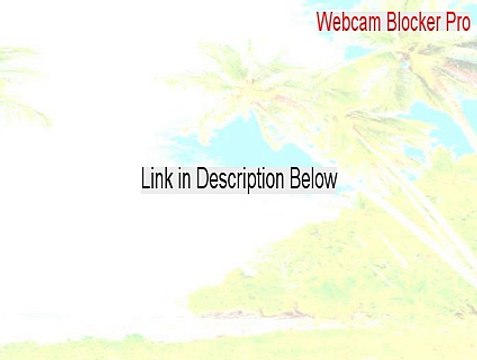 Webcam Blocker Pro Full Download - Download Now