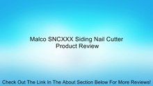 Malco SNCXXX Siding Nail Cutter Review