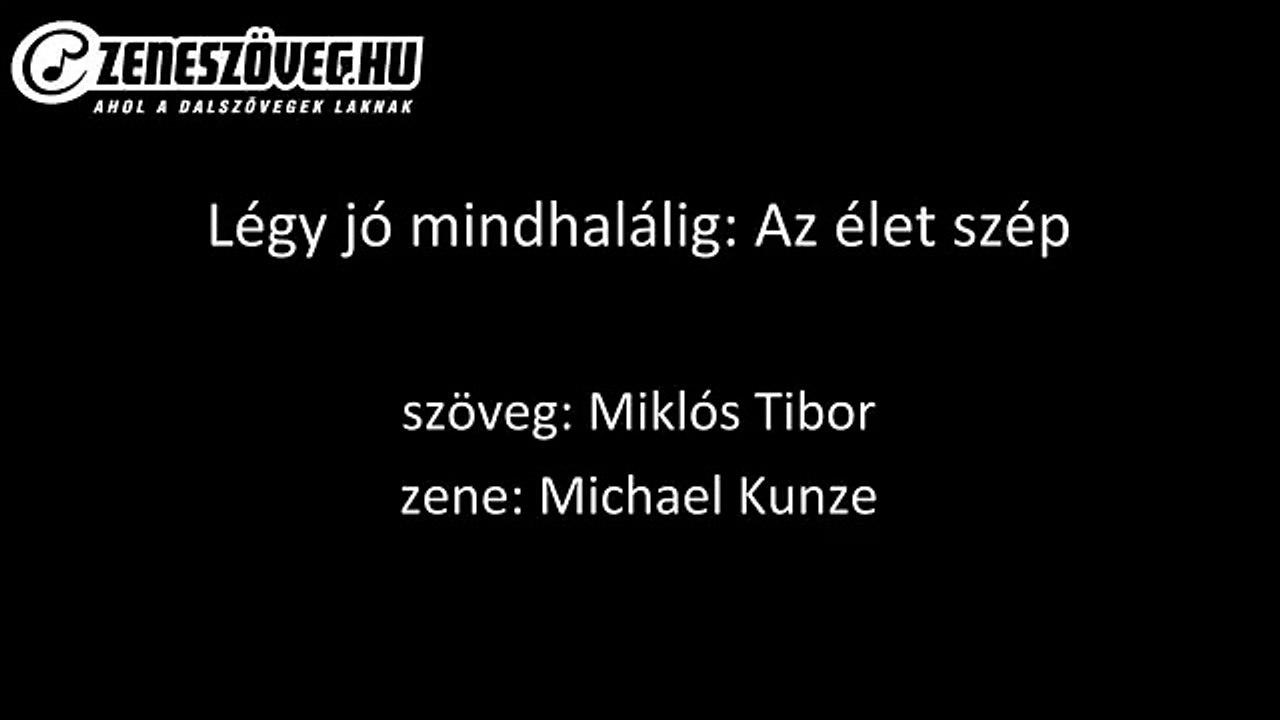 Légy jó mindhalálig musical - Az élet szép (dal...