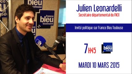 Julien Leonardelli (FN) sur France Bleu Toulouse (10-03-15)