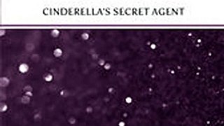 Download Cinderella's Secret Agent ebook {PDF} {EPUB}