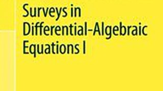 Download Surveys in Differential-Algebraic Equations I ebook {PDF} {EPUB}