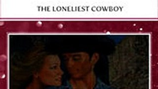 Download The Loneliest Cowboy ebook {PDF} {EPUB}