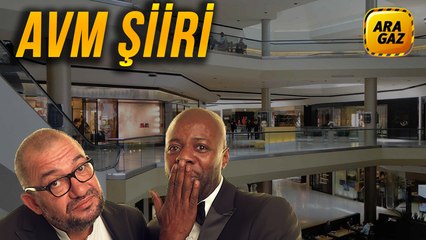 Kadir Çöpdemir'den "AVM Şiiri" - AraGaz