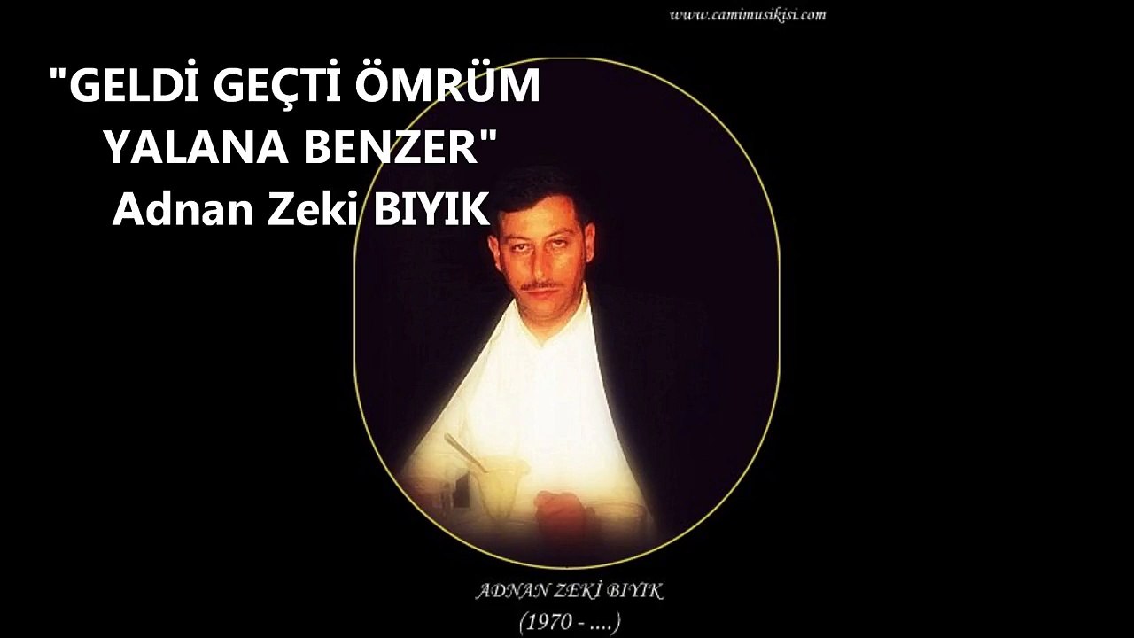 İŞTE ÖMRÜMÜZÜN KRONOLOJİSİ-ADNAN ZEKİ BIYIK