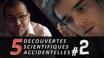 5 découvertes scientifiques accidentelles #2 (ac E-penser)