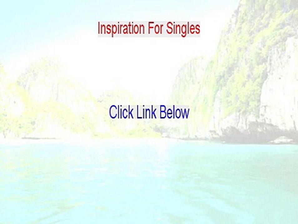 Inspiration For Singles Free Review - Video Review (2015)
