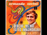 Armando Savini - Perchè mi hai fatto innamorare