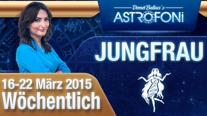 Monatliches Horoskop zum Sternzeichen Jungfrau (16-22 März 2015)