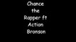 Chance the Rapper (ft Action Bronson) nana Lyrics