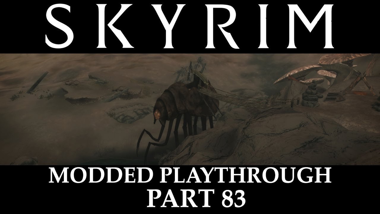 Skyrim Modded Playthrough - Part 83