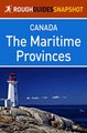 Download The Maritime Provinces Rough Guides Snapshot Canada includes Nova Scotia Cape Breton Island New Brunswick and Prince Edward Island ebook {PDF} {EPUB}