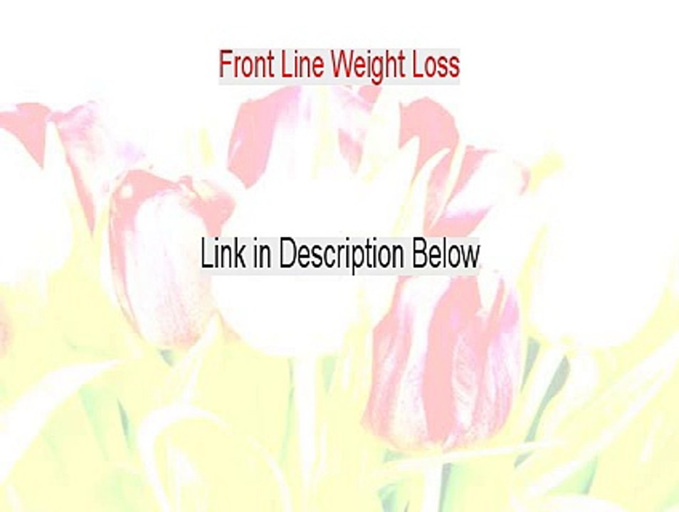 Front Line Weight Loss Reviews - Watch this (2015)