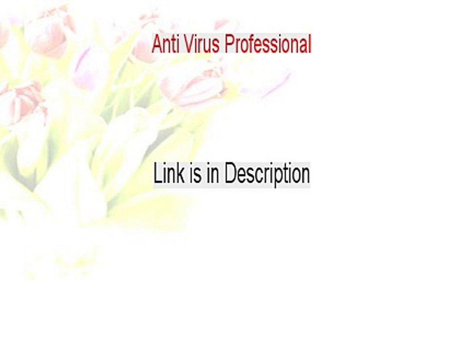 Anti Virus Professional Free Review [Hear my Review 2015]