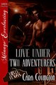 Download Love Under Two Adventurers [The Lusty Texas Collection] Siren Publishing Menage Everlasting ebook {PDF} {EPUB}