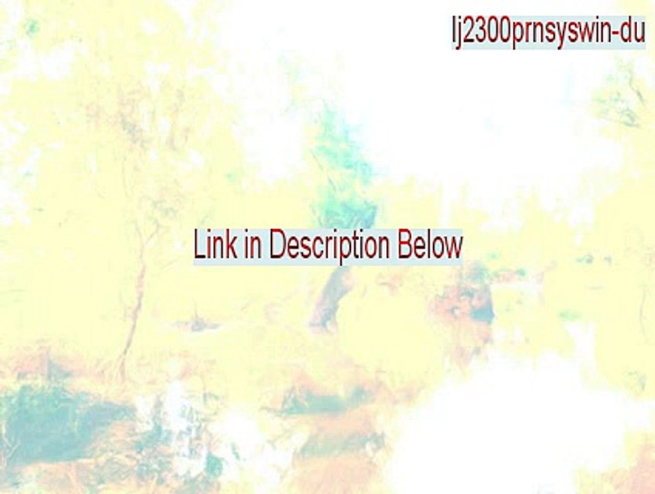 lj2300prnsyswin-du.exe Crack (Download Here 2015)
