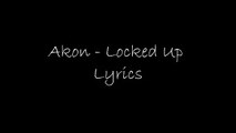 Locked Up Akon lyrics