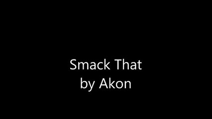 Smack that clean version lyrics