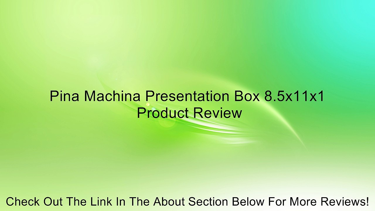 Pina Machina Presentation Box 8.5x11x1 Review